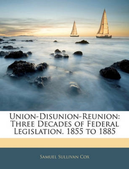 Picture of Union-Disunion-Reunion