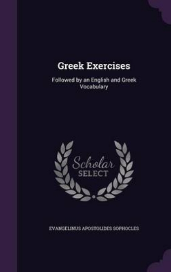 Picture of Greek Exercises, Followed by an English and Greek