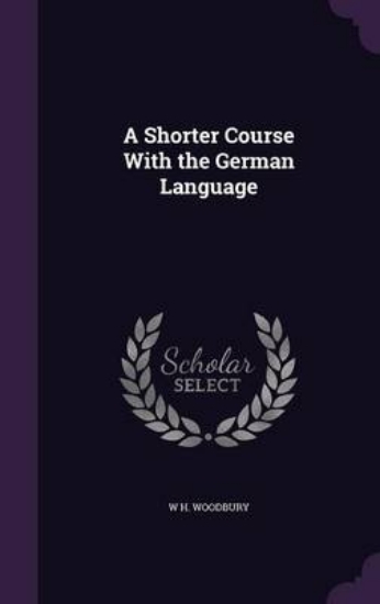 Picture of A Shorter Course with the German Language