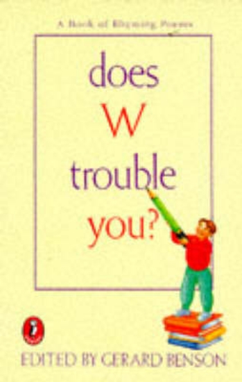 Picture of Does W Trouble You?