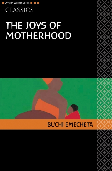 Picture of African Writers Series Classics: Joys of Motherhoo
