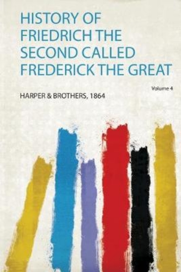 Picture of History of Friedrich the Second Called Frederick t