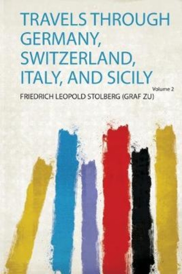 Picture of Travels Through Germany, Switzerland, Italy, and S