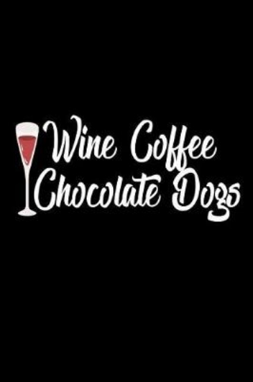 Picture of Wine Coffee Chocolate Dogs