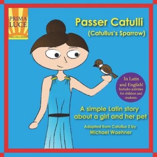 Picture of Passer Catulli (Catullus's Sparrow)