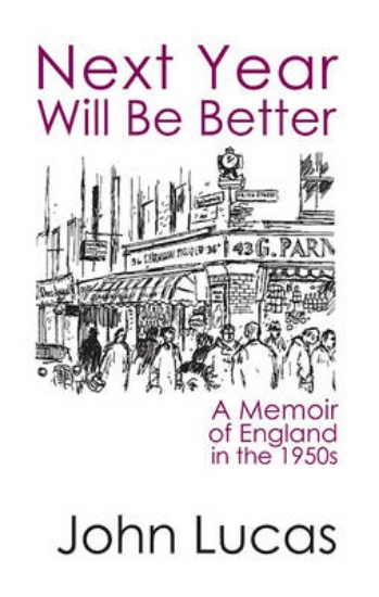 Picture of Next Year Will be Better: A Memoir of England in t