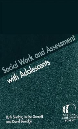Picture of Social Work and Assessment with Adolescents