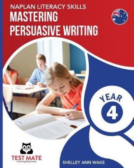 Picture of NAPLAN LITERACY SKILLS Mastering Persuasive Writin