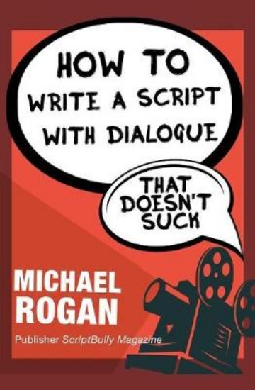 Picture of How to Write a Script With Dialogue That Doesn't S