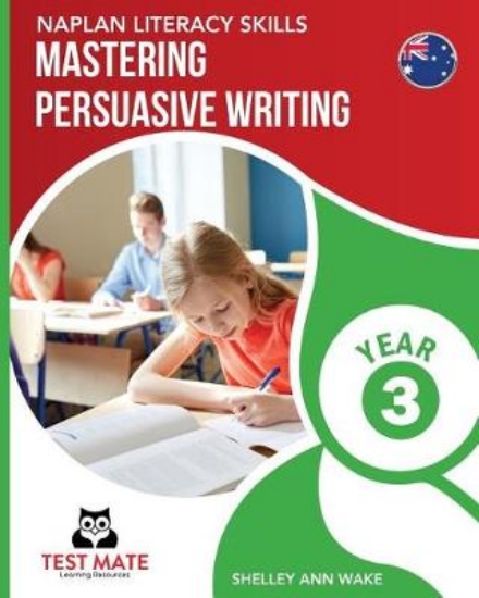 Picture of NAPLAN LITERACY SKILLS Mastering Persuasive Writin