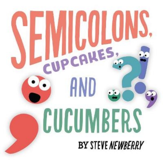 Picture of Semicolons, Cupcakes, and Cucumbers