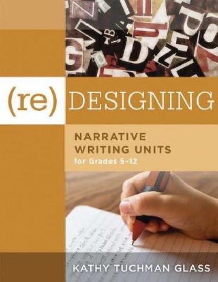 Picture of (re)Designing Narrative Writing Units for Grades 5