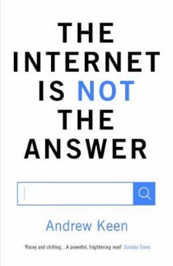 Picture of The Internet is Not the Answer