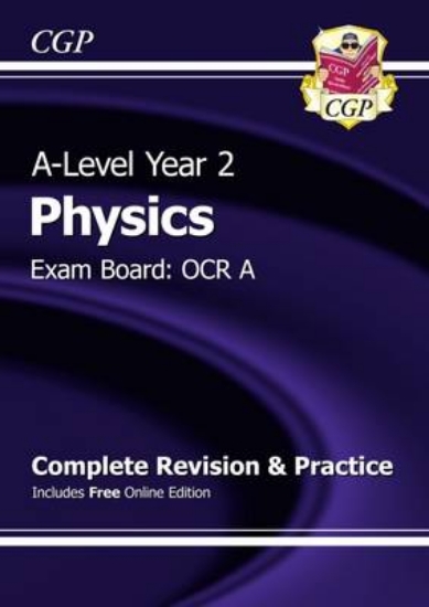 Picture of A-Level Physics: OCR A Year 2 Complete Revision &