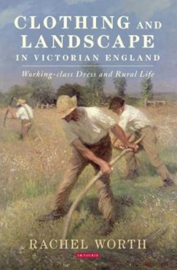 Picture of Clothing and Landscape in Victorian England
