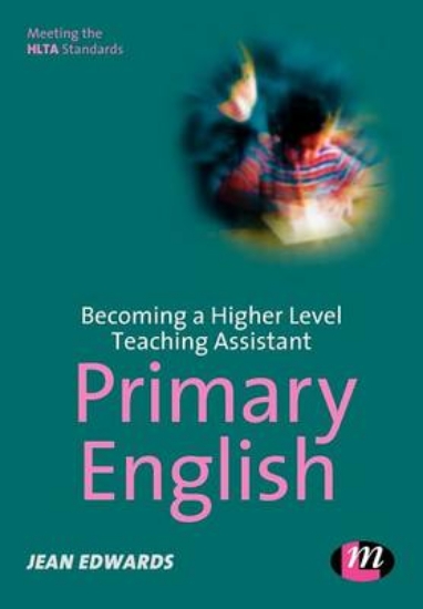 Picture of Becoming a Higher Level Teaching Assistant: Primar