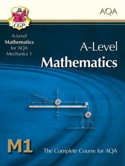 Picture of A-Level Maths for AQA - Mechanics 1: Student Book
