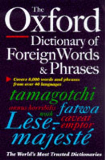 Picture of The Oxford Dictionary of Foreign Words and Phrases