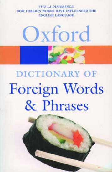Picture of The Oxford Dictionary of Foreign Words and Phrases