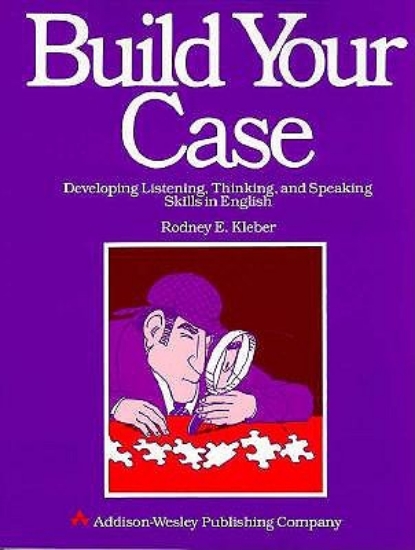 Picture of Build Your Case: Developing Listening, Thinking an