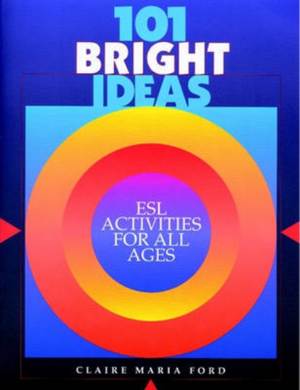 Picture of 101 Bright Ideas: ESL Activities for All Ages