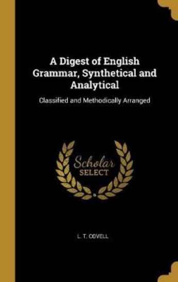 Picture of A Digest of English Grammar, Synthetical and Analy