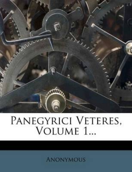 Picture of Panegyrici Veteres, Volume 1