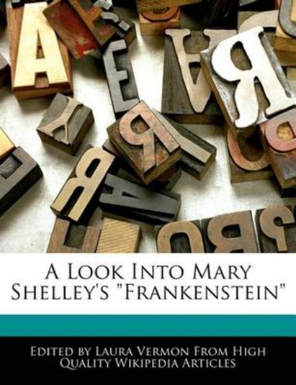 Picture of A Look Into Mary Shelley's Frankenstein