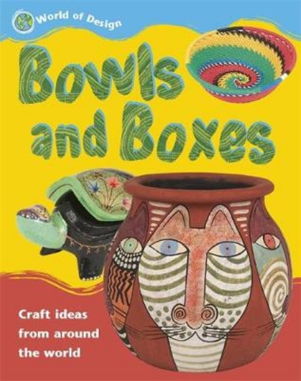 Picture of World of Design: Bowls and Boxes