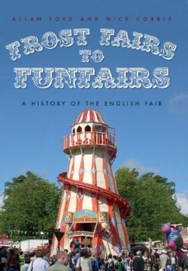 Picture of Frost Fairs to Funfairs