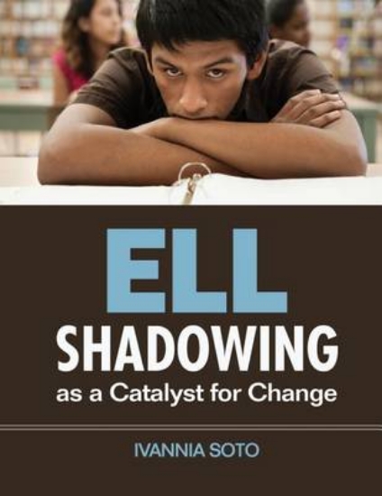 Picture of ELL Shadowing as a Catalyst for Change