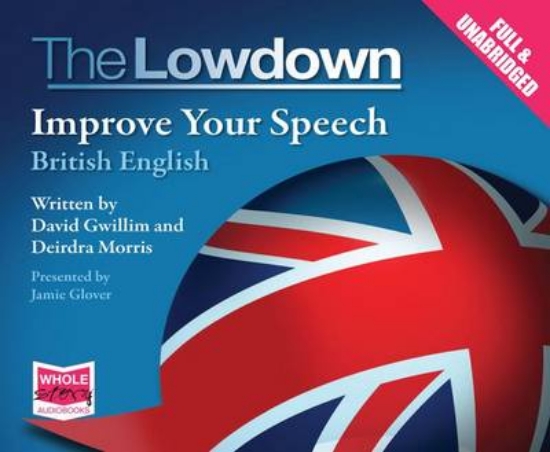 Picture of The Lowdown: Improve Your Speech - British English