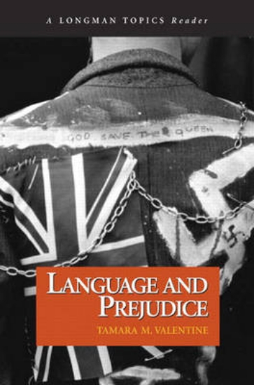 Picture of Language and Prejudice (A Longman Topics Reader)