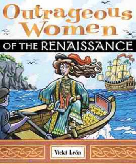 Picture of Outrageous Women of the Renaissance