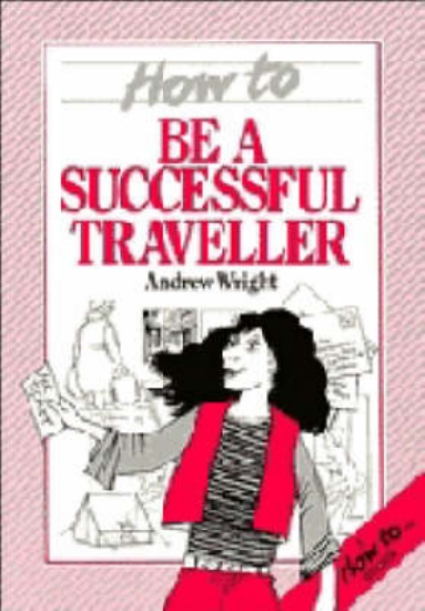 Picture of How to Be a Successful Traveller