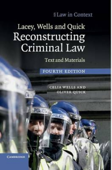 Picture of Lacey, Wells and Quick Reconstructing Criminal Law