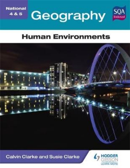 Picture of National 4 &amp; 5 Geography: Human Environments