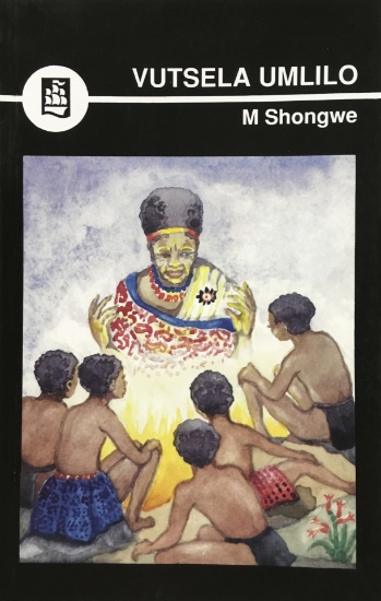 Picture of Vutsela Umlilo (Folklore) (Siswati) (Creative Writ