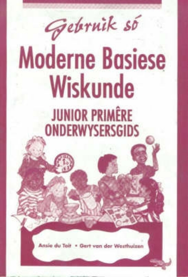 Picture of Gebruik moderne basiese wiskunde : Junior Primere