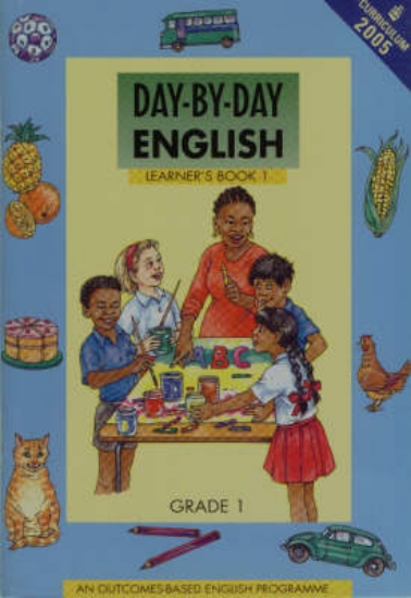 Picture of Day-by-day English : Pupil's Book 1: Sub A/Grade 1
