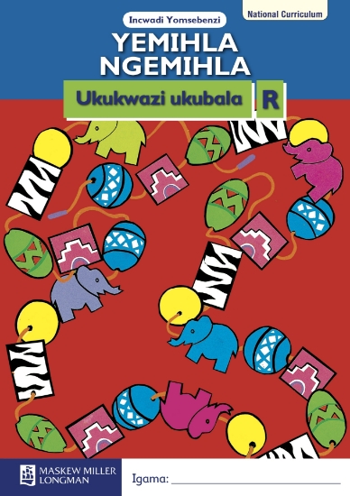 Picture of Yemihla Ngemihla : Grade R : Numeracy Workbook (NC