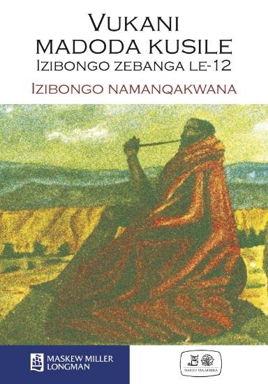 Picture of Vukani Madoda Kusile: Izibongo Zebanga 12: Izibong