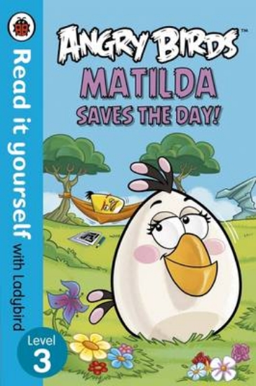 Picture of Angry Birds: Matilda Saves the Day - Read it Yours