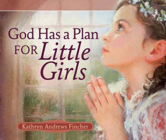 Picture of God Has a Plan for Little Girls