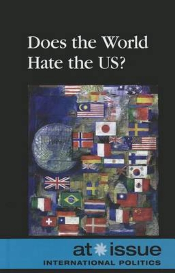 Picture of Does the World Hate the US?