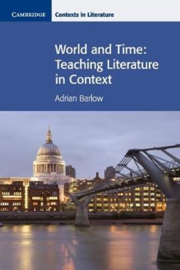 Picture of World and Time: Teaching Literature in Context