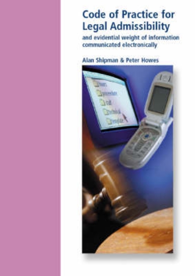 Picture of Code of Practice for Legal Admissibility and Evide