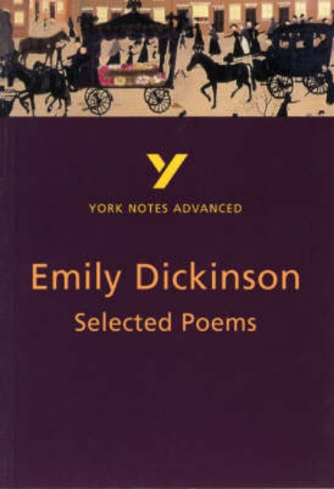 Picture of Selected Poems of Emily Dickinson: York Notes Adva