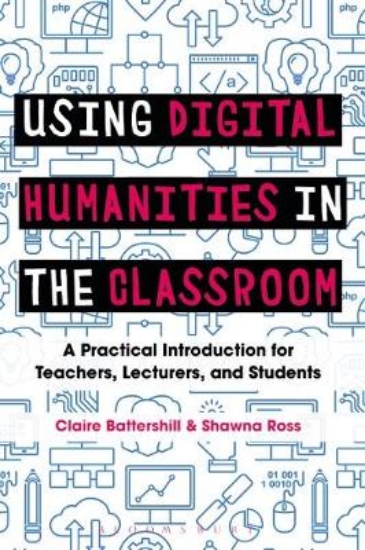 Picture of Using Digital Humanities in the Classroom