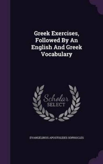 Picture of Greek Exercises, Followed by an English and Greek
